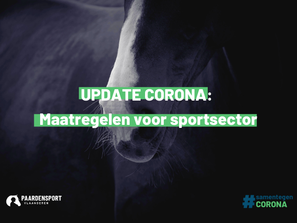 Coronavirus: Maatregelen voor paardensport en corona vanaf 29/10 (update 14u30)
